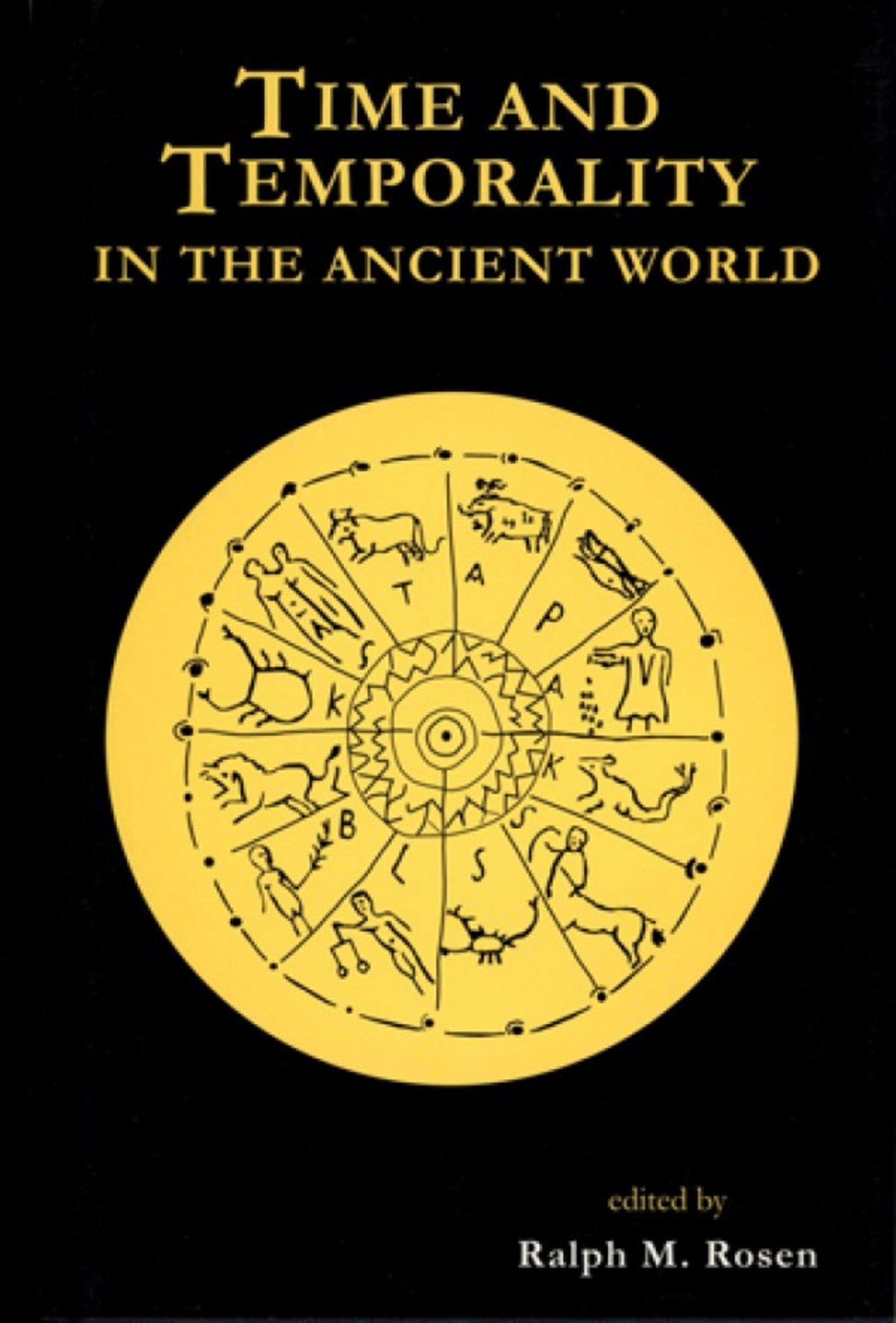 Cover image for Time and Temporality in the Ancient Worl ISBN 9781931707671